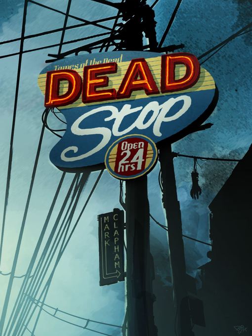 Title details for Dead Stop by Mark Clapham - Available